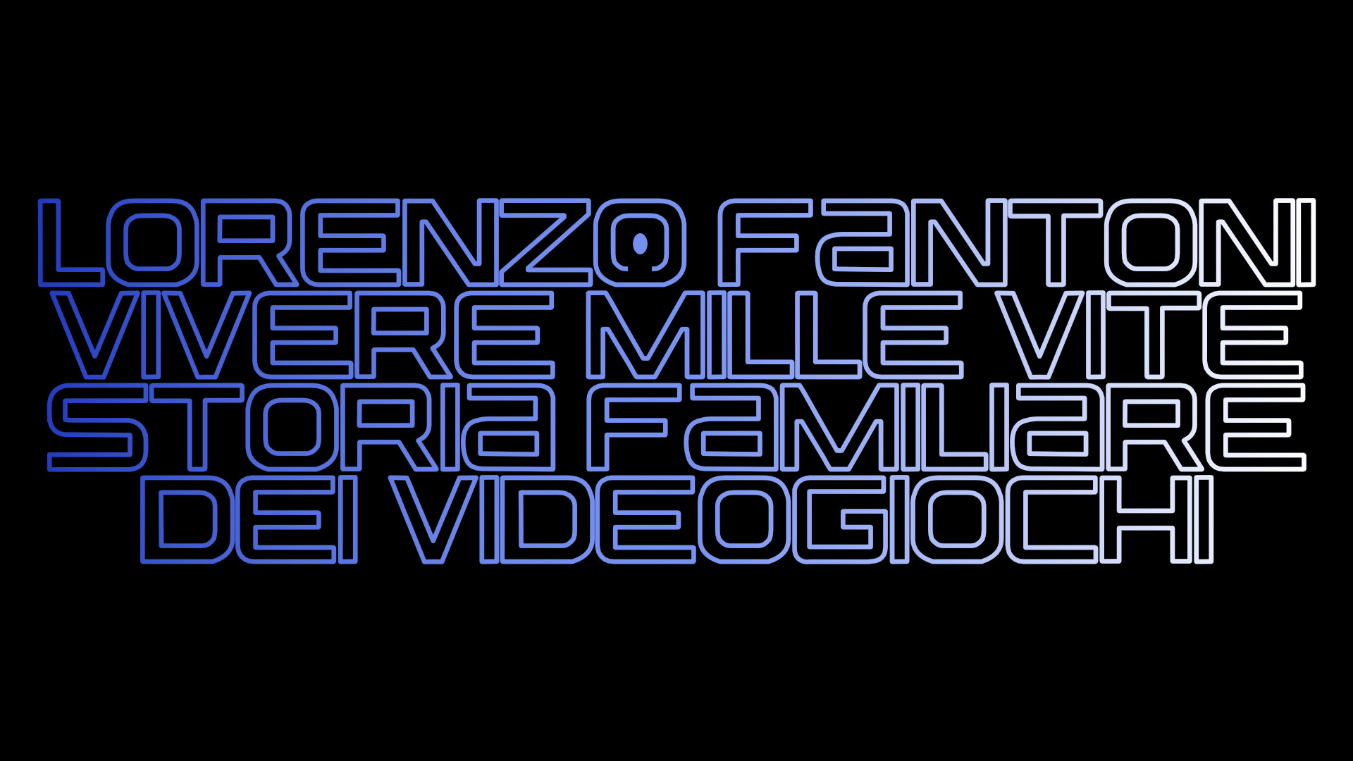 Vivere mille vite, storia familiare dei videogiochi